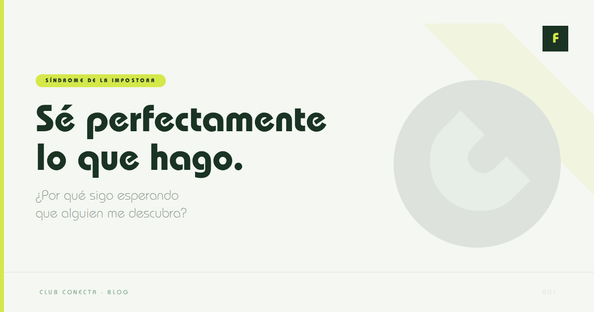 Sé perfectamente lo que hago